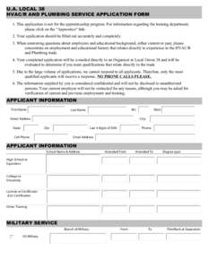 U.A. LOCAL 38 HVAC/R AND PLUMBING SERVICE APPLICATION FORM 1. This application is not for the apprenticeship program. For information regarding the training department, please click on the 