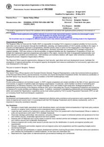 Food and Agriculture Organization of the United Nations PROFESSIONAL VACANCY ANNOUNCEMENT N : IRC2865 O Issued on: 29 April 2015 Deadline For Application: 20 May 2015
