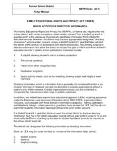 Armour School District NEPN Code: JO-N Policy Manual FAMILY EDUCATIONAL RIGHTS AND PRIVACY ACT (FERPA) MODEL NOTICE FOR DIRECTORY INFORMATION
