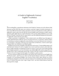 A Guide to Eighteenth-Century English Vocabulary Jack Lynch 14 April[removed]This is nothing like a comprehensive dictionary; don’t think for a minute you can do without a desk