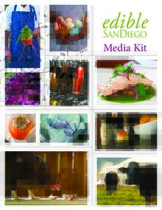 Media Kit  Edible San Diego – trending global concerns Excerps from Healthy, Wealthy & Wise ­— Understanding the needs, interests and business impact of today’s healthcommitted consumers. The report was compiled 