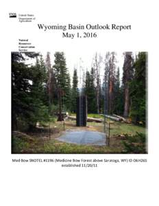 United States Department of Agriculture Wyoming Basin Outlook Report May 1, 2016