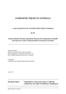 IATROGENIC INJURY IN AUSTRALIA  A report prepared by the Australian Patient Safety Foundation for the  National Health Priorities and Quality Branch of the Department of Health