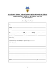 The Corporal Jason L. Dunham Memorial Scholarship Foundation Inc. 187 Pinehurst Avenue • Suite 1-B • New York, New York[removed]www.jasonsmemorial.org Donor Application Form