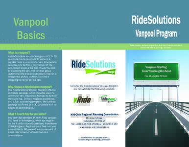 Vanpool Basics Save money, reduce congestion, and help the environment; share the ride by joining a vanpool.  What is a vanpool?