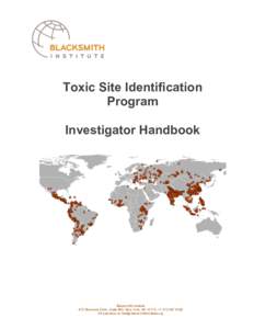 Toxic Site Identification Program Investigator Handbook Blacksmith Institute 475 Riverside Drive, Suite 860, New York, NY 10115, +