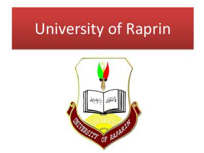 University of Raprin  Basic Demographics: Web: www.raparinuni.org Location: