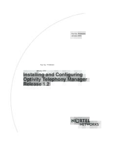 Part No. P0986984 January 2002 Installing and Configuring Optivity Telephony Manager Release 1.2