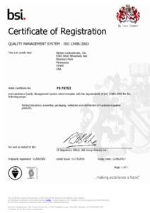 Certificate of Registration QUALITY MANAGEMENT SYSTEM - ISO 13485:2003 This is to certify that: Biotest Laboratories, IncWest Broadway Ave.