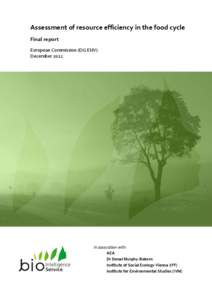Assessment of resource efficiency in the food cycle Final report European Commission (DG ENV) DecemberIn association with: