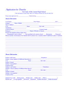 Application for Transfer Our Lady of Mt. Carmel High School 1706 Old Eastern Avenue-Essex, MD[removed]Phone[removed]Fax[removed]Please return application by:___________________ Grade entering:_________________  S