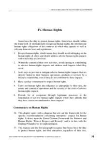 I. OECD GUIDELINES FOR MULTINATIONAL ENTERPRISES  IV. Human Rights States have the duty to protect human rights. Enterprises should, within the framework of internationally recognised human rights, the international