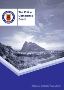 The Police Complaints Board Published by the Gibraltar Police Authority