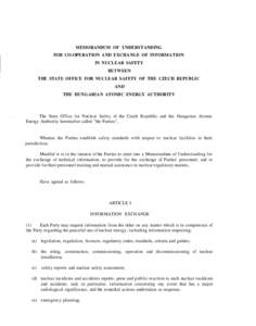 MEMORANDUM OF UNDERSTANDING FOR CO-OPERATION AND EXCHANGE OF INFORMATION IN NUCLEAR SAFETY BETWEEN THE STATE OFFICE FOR NUCLEAR SAFETY OF THE CZECH REPUBLIC AND
