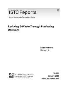 ISTC Reports Illinois Sustainable Technology Center Reducing E-Waste Through Purchasing Decisions