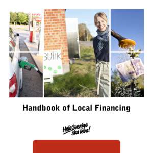Handbook of Local Financing  Contents Local Financing	 From Agricultural Centres to Homes for the Elderly	 A Step by Step Guide towards Local Financing