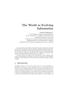 The World as Evolving Information Carlos Gershenson1,2 New England Complex Systems Institute 24 Mt. Auburn St. Cambridge MA 02138, USA  http://necsi.org