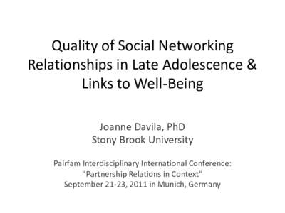 Quality of social networking relationships in late adolescence & links to well-being