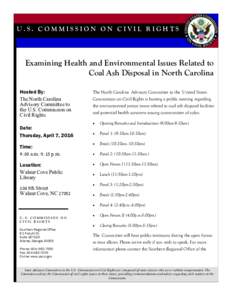 U.S. COMMISSION ON C IVIL RIGHTS  Examining Health and Environmental Issues Related to Coal Ash Disposal in North Carolina Hosted By: The North Carolina
