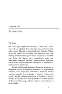 CHAPTER ONE  Introduction The Coup On a cold grey September morning, in 1973, the Chilean
