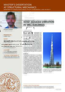 MASTER’S DISSERTATION AT STRUCTURAL MECHANICS DEPARTMENT OF CONSTRUCTION SCIENCES | FACULTY OF ENGINEERING | LUND UNIVERSITY WIND-INDUCED VIBRATION IN TALL BUILDINGS