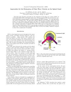 Journal of Undergraduate Research 2, Approaches for the Estimation of Pulse Wave Velocity in the Spinal Canal E. LeMaster, S. Lee, and N. Alperin Physiological Imaging and Modeling Lab, Department of Radiology,