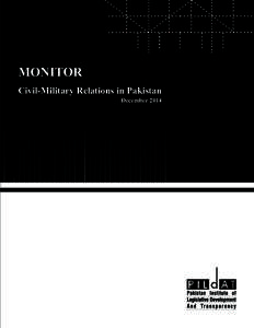MONITOR Civil-Military Relations in Pakistan December 2014 PILDAT Monitor