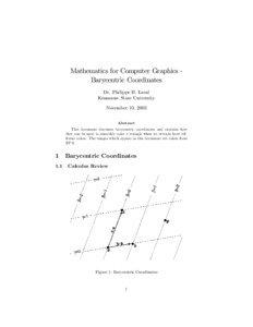 Mathematics for Computer Graphics Barycentric Coordinates Dr. Philippe B. Laval Kennesaw State University