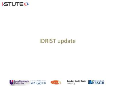 IDRIST update  IDRIST Project Phases Industrial Demand Reduction through Innovative Storage Technologies 1.