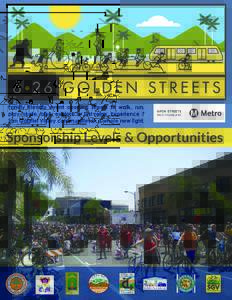 WALK, BIKE, RIDE THEON 626 DAY! GENERAL OVERVIEW: Walk, Bike, Ride theon 626 Day! Date: Sunday June 26, Made possible by: Metro; the Cities of South Pasadena, San Marino, Arcadia, Monrovia