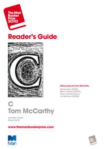 Reader’s Guide  Other books by Tom McCarthy Remainder (2OO5) Men in Space (2OO7) Tintin and the Secret