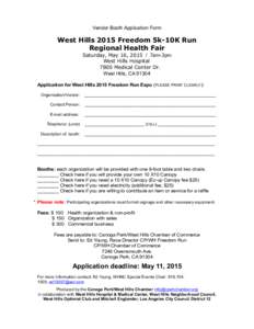 Vendor Booth Application Form  West Hills 2015 Freedom 5k-10K Run Regional Health Fair Saturday, May 16, 7am-3pm West Hills Hospital