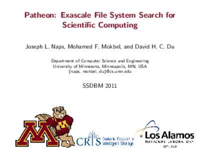 Patheon: Exascale File System Search for Scientific Computing Joseph L. Naps, Mohamed F. Mokbel, and David H. C. Du Department of Computer Science and Engineering University of Minnesota, Minneapolis, MN, USA {naps, mokb
