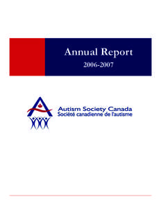 Annual Report[removed] Autism Society Canada Annual Report[removed]Programs & Services