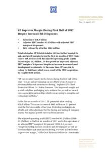 Page 1/2, August 3, 2017  ZF Improves Margin During First Half of 2017 Despite Increased R&D Expenses  