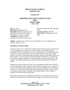 Harris County Archives Houston, Texas Finding Aid ASSESSOR AND COLLECTOR OF TAXES CR01 Sanborn Maps