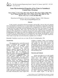 Thai Environmental Engineering Journal : Special Vol. January-April 2012 : www.eeat.or.th Some Physicochemical Properties of Sea Water in Tanintharyi Coastal Zone, Myanmar Kyaw Naing*, Ye M. Aung, Win Aung, Myat 