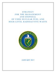 STRATEGY FOR THE MANAGEMENT AND DISPOSAL OF USED NUCLEAR FUEL AND HIGH-LEVEL RADIOACTIVE WASTE