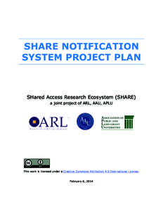    SHARE NOTIFICATION SYSTEM PROJECT PLAN  SHared Access Research Ecosystem (SHARE)