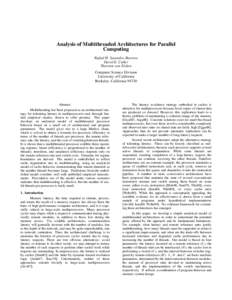 Analysis of Multithreaded Architectures for Parallel Computing Rafael H. Saavedra-Barrera David E. Culler Thorsten von Eicken Computer Science Division