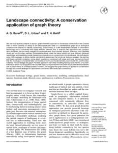 Journal of Environmental Management, 265–278 doi:jema, available online at http://www.idealibrary.com on Landscape connectivity: A conservation application of graph theory A. G. Bunn†§* ,