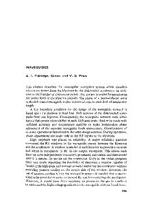 WAVEGUIDES A. L. Eldredge, Editor, and V. G. Price This chapter describes the rectangular waveguide system which transfers microwave power from the klystrons to the disk-loaded accelerator. In addition to the transfer of
