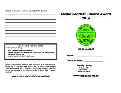 Please share your comments about this award.  Maine Readers’ Choice Award[removed]Ivan O. Davis – Liberty Library