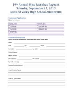 19th Annual Miss Sassafras Pageant Saturday, September 21, 2013 Midland Valley High School Auditorium Contestant Application Please check division: Division I - Girls