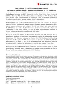 Data from the FLAMINGO Phase IIIb/IV Study of the Integrase Inhibitor Tivicay® (dolutegravir), Disclosed by ViiV Healthcare Osaka, Japan, September 13, Shionogi & Co., Ltd. (Head Office: Osaka; President & CEO: I