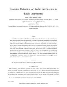 1  Bayesian Detection of Radar Interference in Radio Astronomy Brian D. Jeffs, Weizhen Lazarte, Department of Electrical and Computer Engineering, Brigham Young University, Provo, UT 84606;