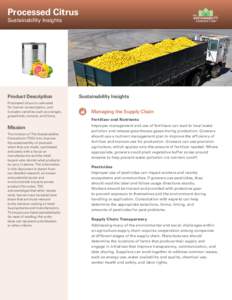 Processed Citrus Sustainability Insights Product Description Processed citrus is cultivated for human consumption, and