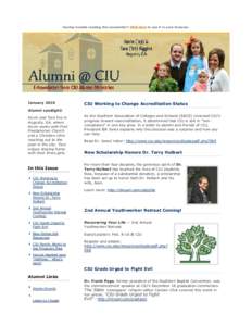 Having trouble reading this newsletter? Click here to see it in your browser.  January 2010 CIU Working to Change Accreditation Status