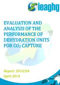 EVALUATION AND ANALYSIS OF THE PERFORMANCE OF DEHYDRATION UNITS FOR CO2 CAPTURE