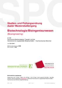 SPO SPO dualer Masterstudiengang Biotechnologie/Bioingenieurwesen (Bioengineering) Studien- und Prüfungsordnung dualer Masterstudiengang